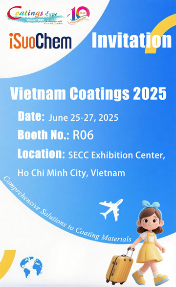 Triển lãm sơn phủ Việt Nam 2025 | Gặp gỡ iSuoChem | Nhà cung cấp nguyên liệu sơn phủ và mực in